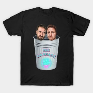 Yer Garbage T-Shirt